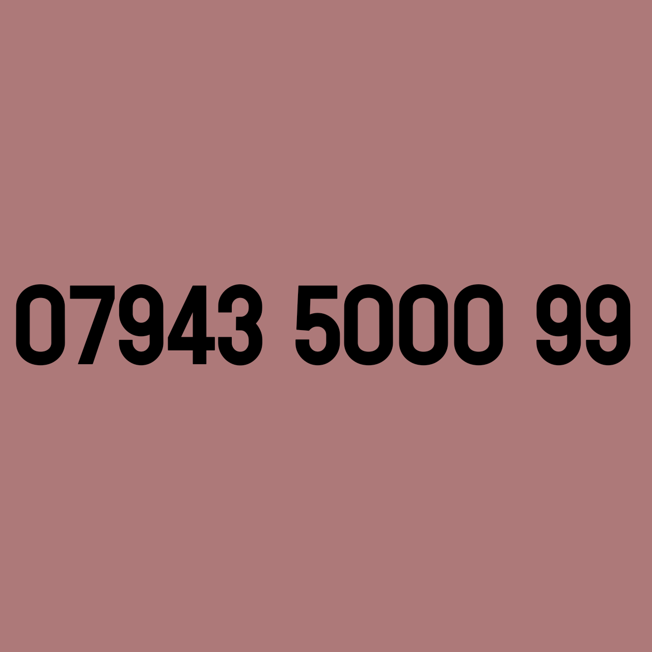 *£19* - 07943 5000 99
