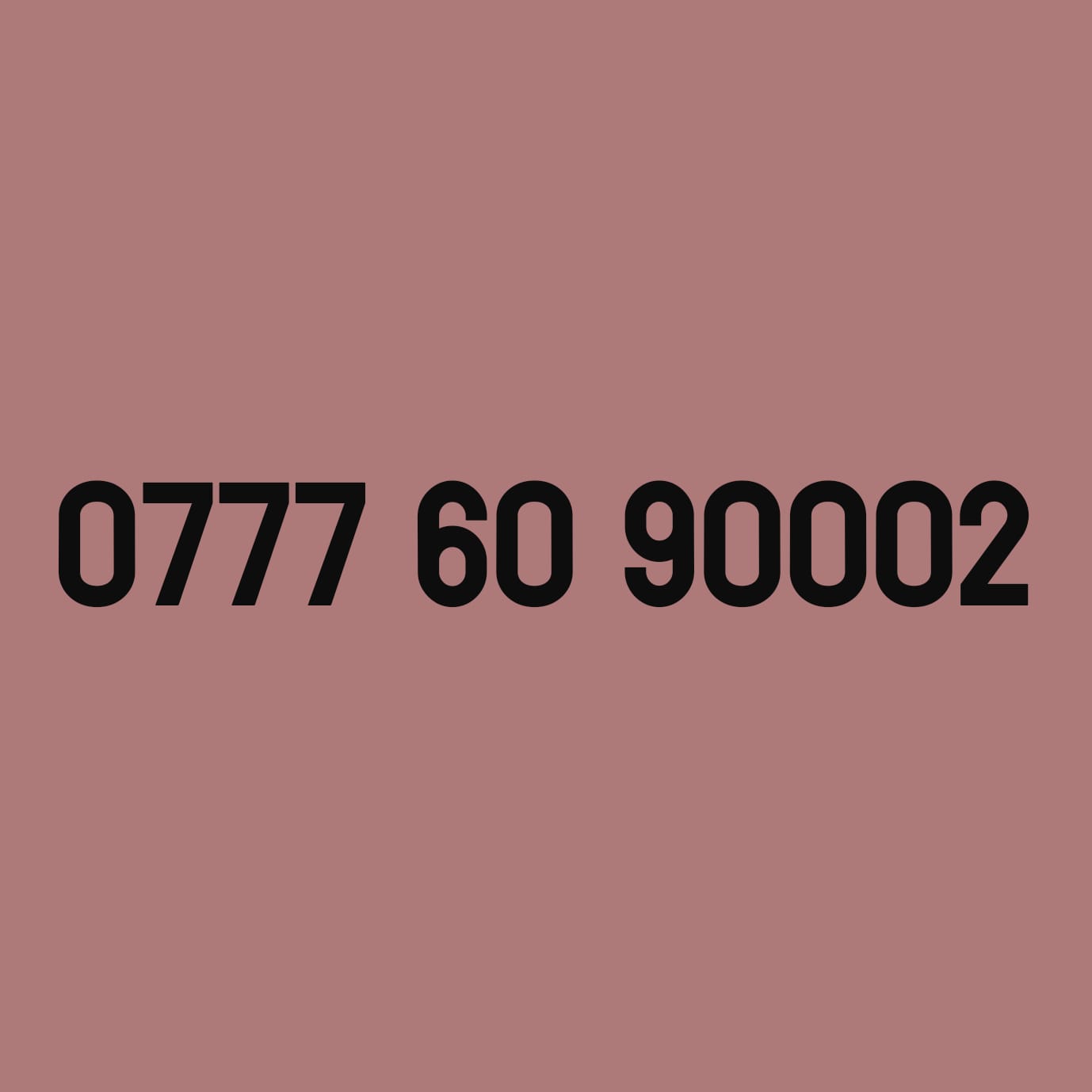 *£69* - 0777 60 90002